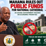 Mahama Rules Out Public Funds for National Cathedral as Ghana Government Focuses on Economic Priorities